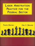 Labor Arbitration Practice for the Federal Sector